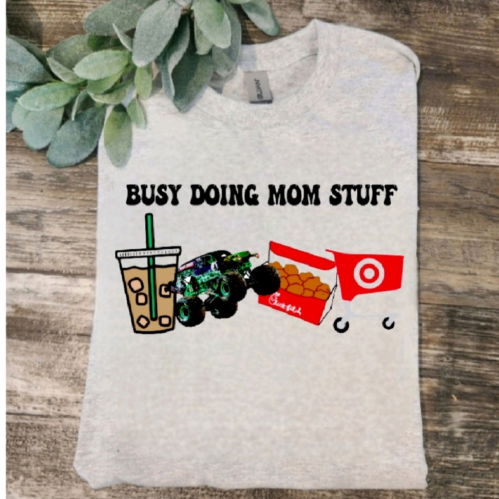 Mom shirt busy doing mom stuff humor monster truck cute coffee boy mama target